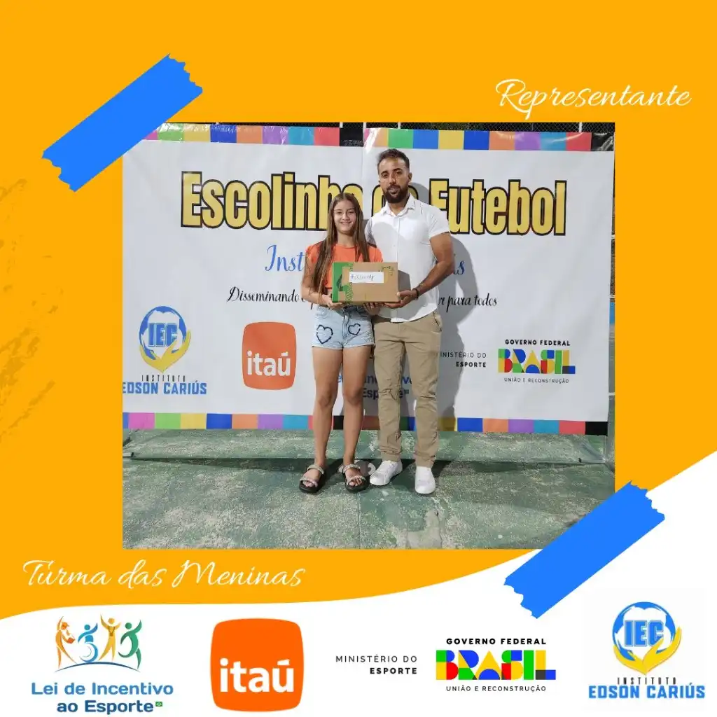 Representante e participante da turma das meninas da Escolinha de Futebol Instituto Edson Cariús